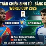 Nhận định và soi kèo trận đấu CHDC Congo vs Uzbekistan tại bảng K World Cup 2026 chi tiết trên Xoilac TV.