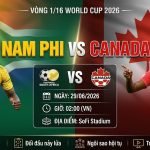 Ảnh bìa nhận định và trực tiếp bóng đá trận Nam Phi vs Canada vòng 1/16 World Cup 2026 chất lượng cao trên Xoilac TV.