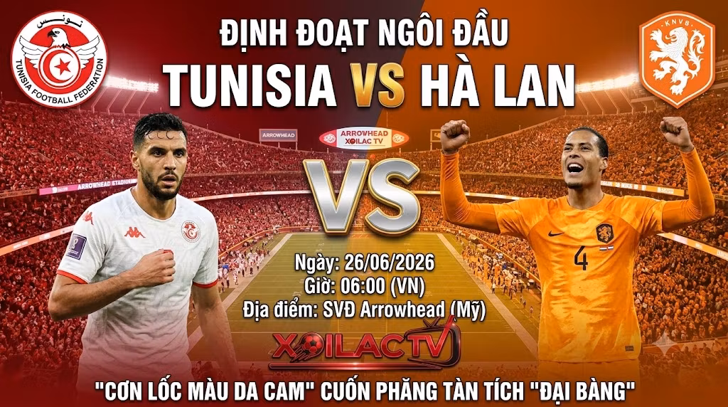 Nhận định và dự đoán tỷ số trận đấu giữa Tunisia vs Hà Lan tại bảng F World Cup 2026